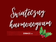 Harmonogram Świąteczny 2022