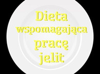 Dieta wspomagająca prawidłową pracę jelit